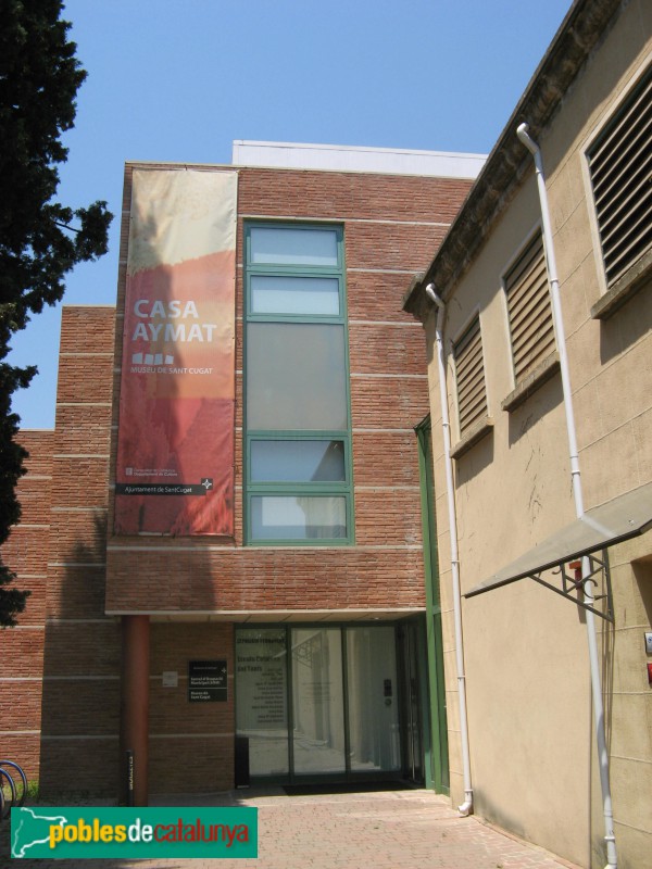 Sant Cugat del Vallès - Casa Aymat. Museu