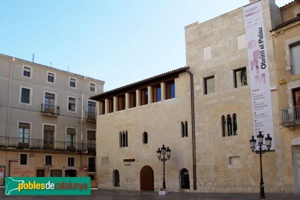 Vilafranca del Penedès - Palau Reial (Foto: Albert Esteves, 2012) Vilafranca del Penedès - Palau Reial